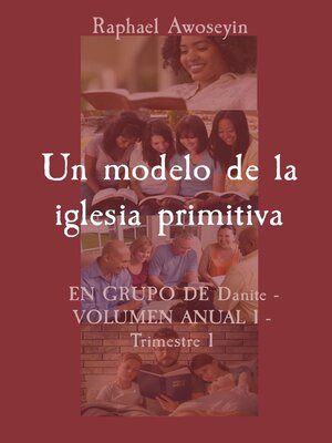 cover image of Un modelo de la iglesia primitiva